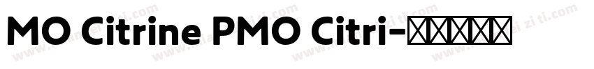MO Citrine PMO Citri字体转换